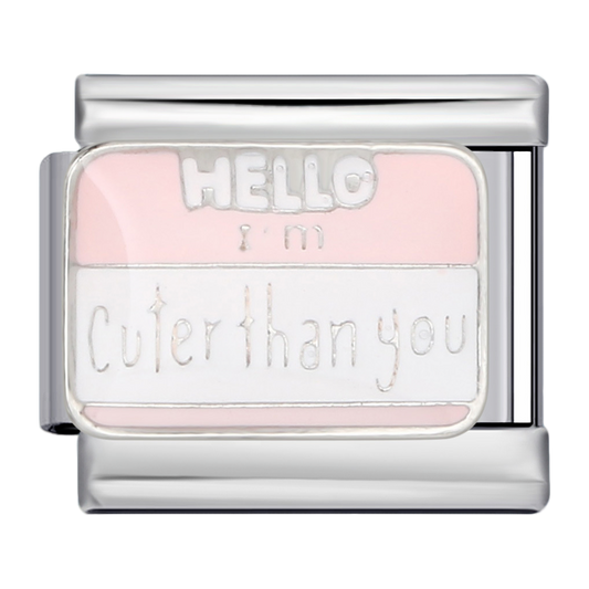 C0768_Hello I'm Cuter than You Charm.png